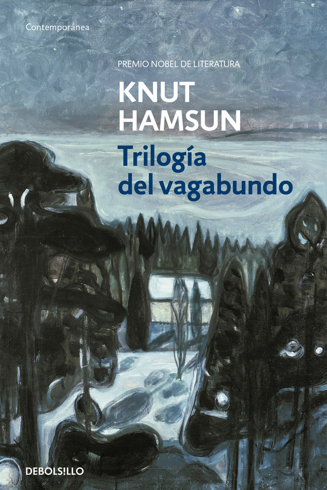 Libro Trilogía Del Vagabundo: La Trilogía del vagabundo reúne las tres producciones autobiográficas más célebres de Knut