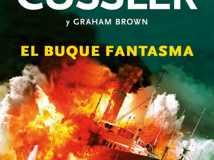 Libro El Buque Fantasma: En la duodécima entrega de la serie de aventuras trepidantes «Archivos NUMA», Kurt Austin y su 