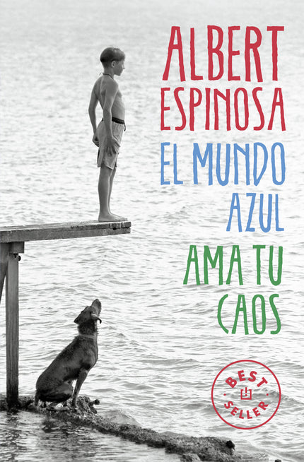 Libro El Mundo Azul: El caos es lo que te hace diferente. Lo que la gente no entiende de ti o lo que desea que cambies. 
