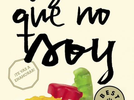 Libro Alguien Que No Soy: Divertida, desenfadada, abierta, sexual, arriesgada, enérgica, Alguien que no soy, la primera 