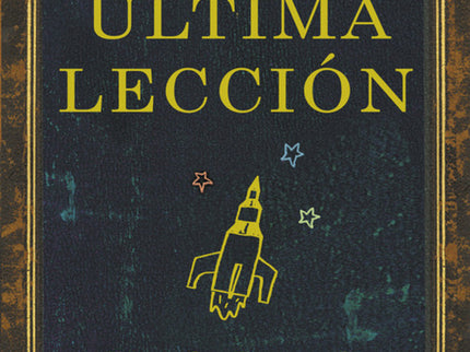 Libro La última Lección: ¿Qué sabiduría impartirías al mundo si supieras que es tu última oportunidad?«No podemos cambia