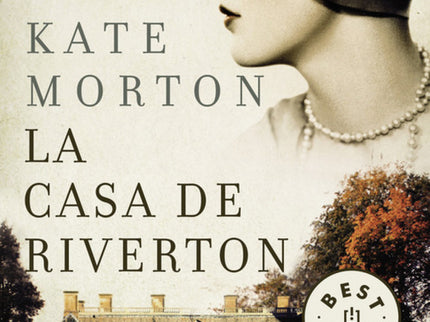 Libro La Casa De Riverton: Magnífico retrato de los últimos esplendores de la aristocracia inglesa, un mundo de convenci