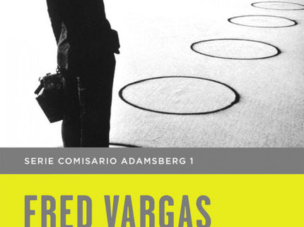 Libro El Hombre De Los Círculos Azules: El comisario Adamsberg se enfrenta a un criminal con una mentalidad muy retorcid