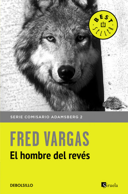 Libro El Hombre Del Revés: El comisario Adamsberg debe enfrentarse a un caso en el que elementos fantásticos y sangrient