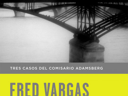 Libro Fluye El Sena: Tres novelas del infalible comisario Adamsberg que tienen como escenario la ciudad de París. En «Sa