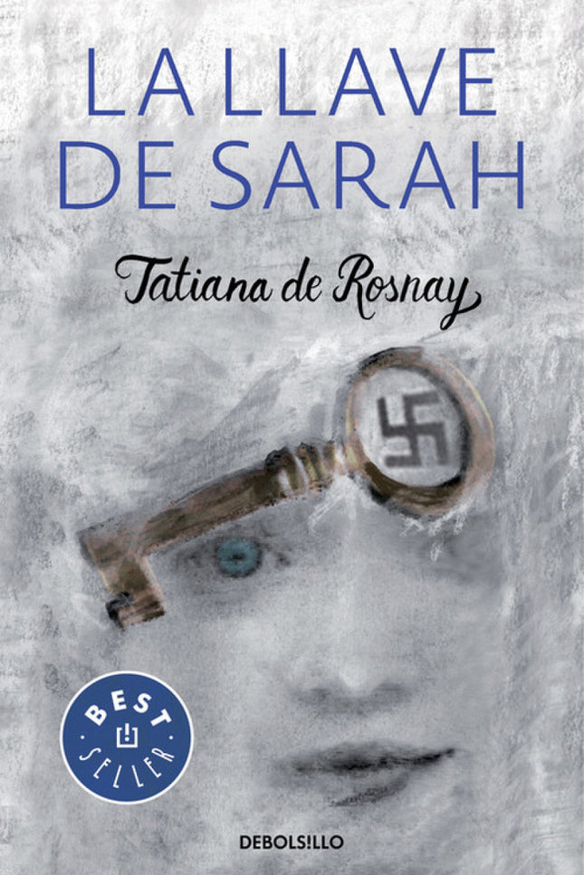 Libro La Llave De Sarah: La epopeya de una niña judía por salvar a su hermano se convertirá en un ejemplo a seguir para 