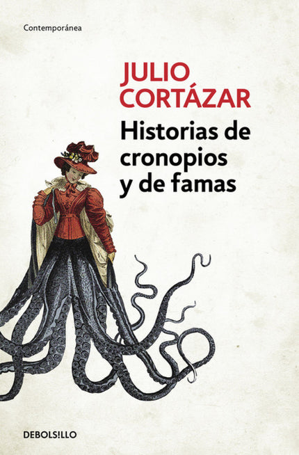 Libro Historias De Cronopios Y De Famas: Esta colección de cuentos y viñetas entrañables es una introducción privilegiad