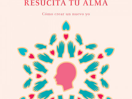 Reinventa Tu Cuerpo, Resucita Tu Alma