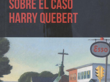 La Verdad Sobre El Caso Harry Quebert