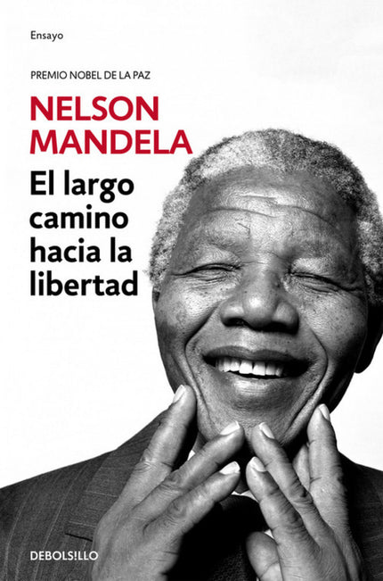 Libro El Largo Camino Hacia La Libertad: La autobiografía de Nelson Mandela escrita de su puño y letra. La vida un hombr