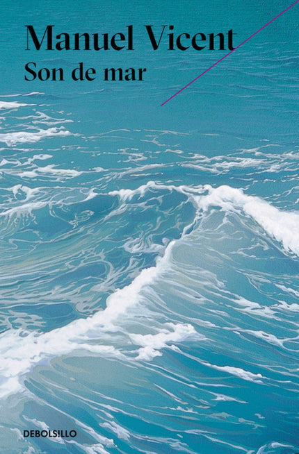 Libro Son De Mar: Son de mar cuenta una historia de amor y de deseo, de naufragios y de regresos, que estremece el coraz