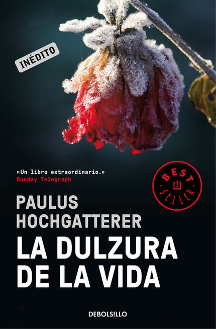 La dulzura de la vida - Paulus Hochgatterer - Tapa blanda