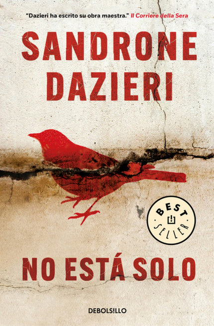 Libro No Está Solo: Tras Dicker y Lemaitre, llega el nuevo gran thriller europeo. Bienvenidos al mundo Dazieri. Un niño 