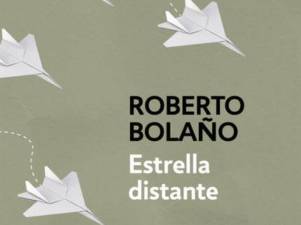 Libro Estrella Distante: El perenne detective salvaje Arturo Belano presenta al lector un retrato de Carlos Wieder, poet