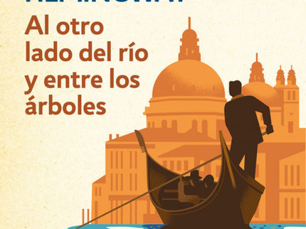 Al Otro Lado Del Río Y Entre Los árboles