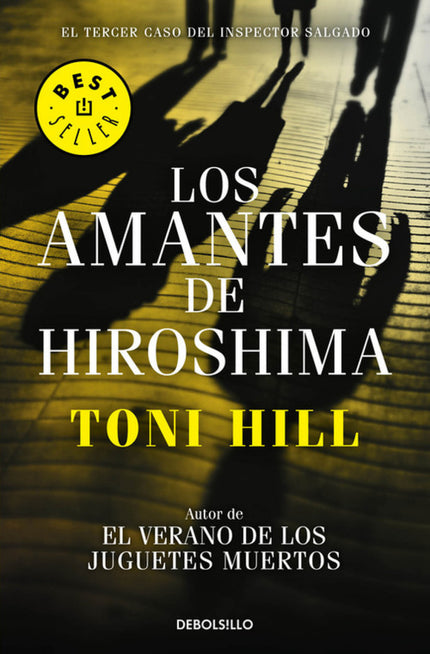 Libro Los Amantes De Hiroshima: En una ciudad que se alza contra los poderosos, hay secretos que siguen bajo tierra. Cie