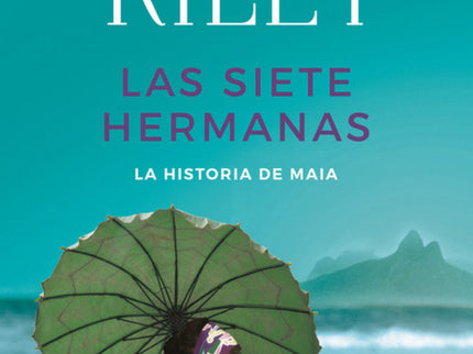 Libro Las Siete Hermanas: A la muerte de su padre seis hermanas irán en busca de su origen y lo que descubran les hará c