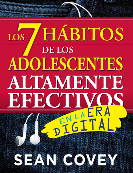 Libro Los 7 Hábitos De Los Adolescentes Altamente Efectivos En La Era Digital: Edición actualizada del clásico Los 7 háb