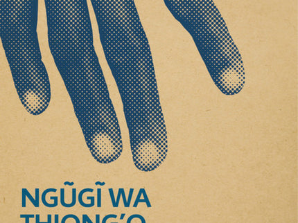 Libro Reforzar Los Cimientos: En Reforzar los cimientos se reúne la obra ensayística que Ngugi wa Thiong'o ha escrito du