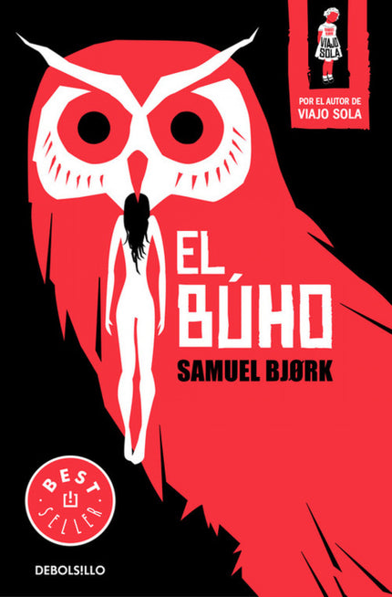 Libro El Búho: Tras el éxito de Viajo sola, llega el esperado segundo libro de los inspectores Mia Krüger y Holger Munch