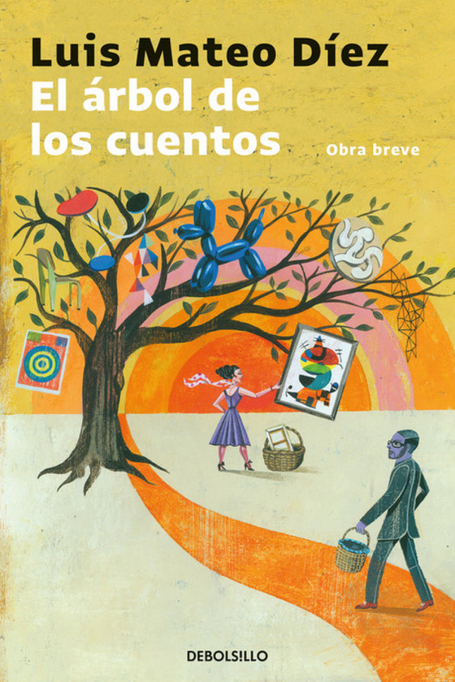 Libro El árbol De Los Cuentos: El presente volumen reúne una colección de relatos de Luis Mateo Díez seleccionados por é