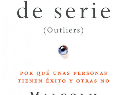 Libro Fuera De Serie: Del máximo gurú de los negocios, autor de La clave del éxito. The tipping point e Inteligencia int