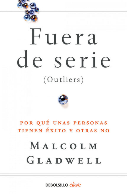 Libro Fuera De Serie: Del máximo gurú de los negocios, autor de La clave del éxito. The tipping point e Inteligencia int