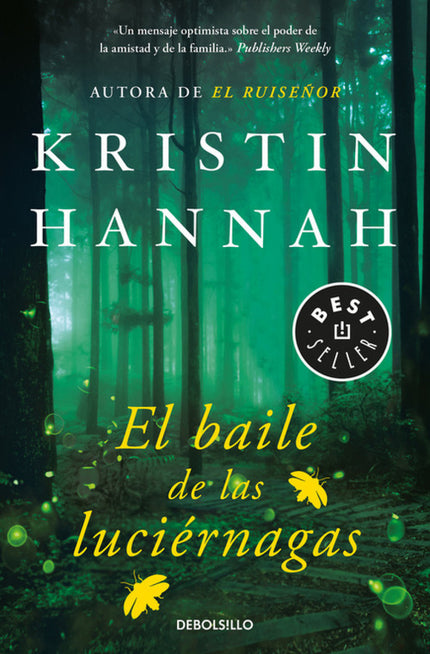 Libro El Baile De Las Luciernagas: De la autora de El Ruiseñor, El baile de las luciérnagas es la emotiva novela que que