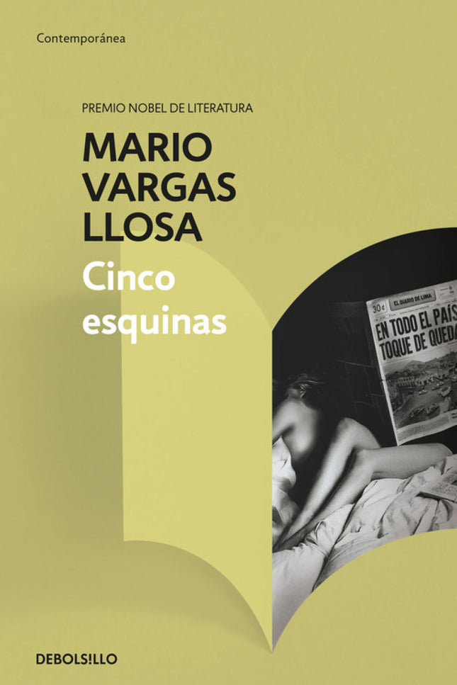 Libro Cinco Esquinas: Cinco Esquinas es la nueva y esperada novela del Premio Nobel de Literatura Mario Vargas Llosa. «É