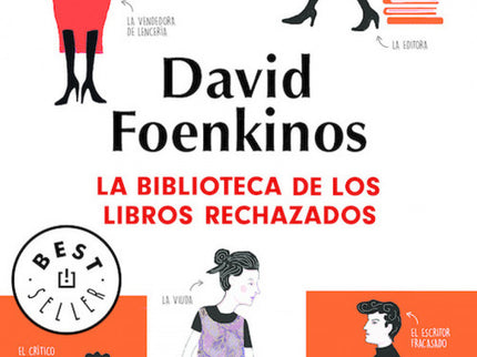 Libro La Biblioteca De Los Libros Rechazados: El autor que conquistó a más de tres millones de lectores con La delicadez