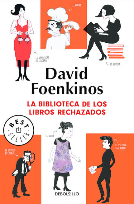 Libro La Biblioteca De Los Libros Rechazados: El autor que conquistó a más de tres millones de lectores con La delicadez