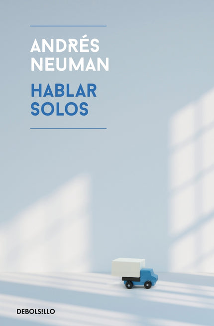 Hablar solos - Andrés Neuman - Tapa blanda