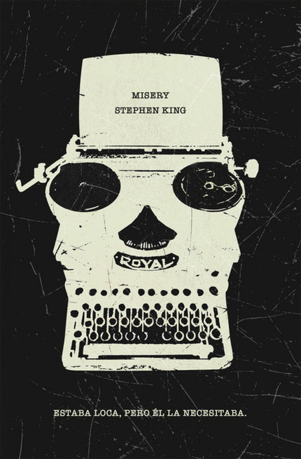 Libro Misery: Estaba loca, pero él la necesitaba. Misery Chastain ha muerto.