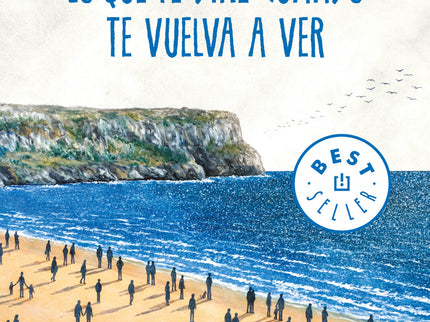 Lo Que Te Diré Cuando Te Vuelva A Ver