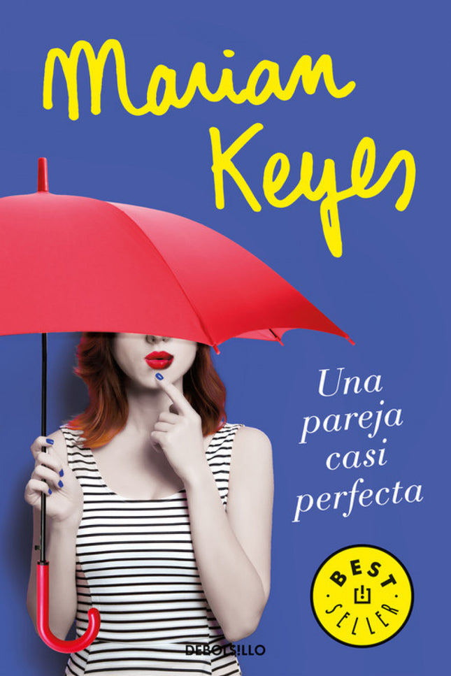 Libro Una Pareja Casi Perfecta: Una pareja casi perfecta no es solo una historia de amor, es una historia sobre seguir enamorado pase lo que pase. Es Marian Keyes en un divertido y formidable estado puro.
