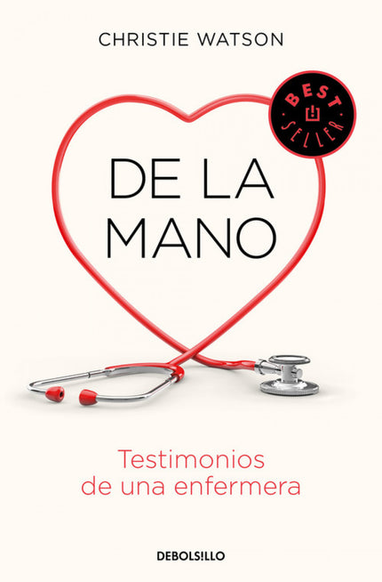 Libro De La Mano: El conmovedor relato de una enfermera y las vidas que ha tocado a lo largo de veinte años de experiencia. Elegido uno de los mejores libros de 2018 por The Daily Telegraph, The Sunday Times, The Guardian, The Times, New Statesman, NetGalley y The Reading Agency.