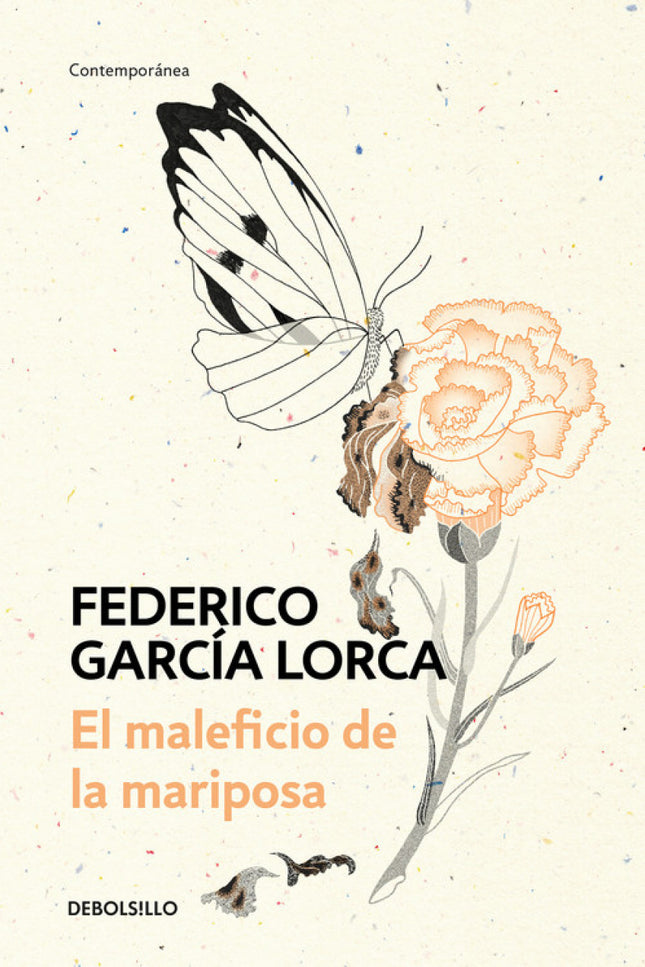 Libro El Maleficio De La Mariposa: Conmemoramos el centenario del estreno de la primera obra de teatro de Federico García Lorca, El maleficio de la mariposa. El maleficio de la mariposa es una preciosa fábula en la que el poeta granadino nos pone en la piel de una cucaracha que sufre de uno de los peores males en la poesía: el amor imposible.