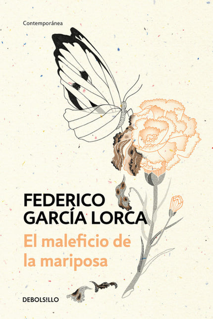 Libro El Maleficio De La Mariposa: Conmemoramos el centenario del estreno de la primera obra de teatro de Federico García Lorca, El maleficio de la mariposa. El maleficio de la mariposa es una preciosa fábula en la que el poeta granadino nos pone en la piel de una cucaracha que sufre de uno de los peores males en la poesía: el amor imposible.