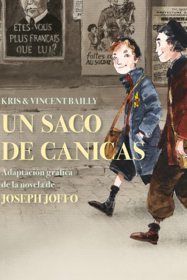 Libro Un Saco De Canicas: La extraordinaria adaptación gráfica de la novela de Joseph Joffo. El peluquero Joffo, un honrado judío establecido en el París ocupado por los nazis, decide dispersar a su familia para evitar el cruel y posible destino que les espera.