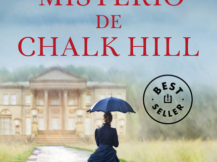 Libro El Misterio De Chalk Hill: Intriga y sentimientos se entrelazan en una historia romántica y misteriosa que emocionará a los lectores de Kate Morton y Charlotte Brontë. Una majestuosa casa señorial en la campiña inglesa.