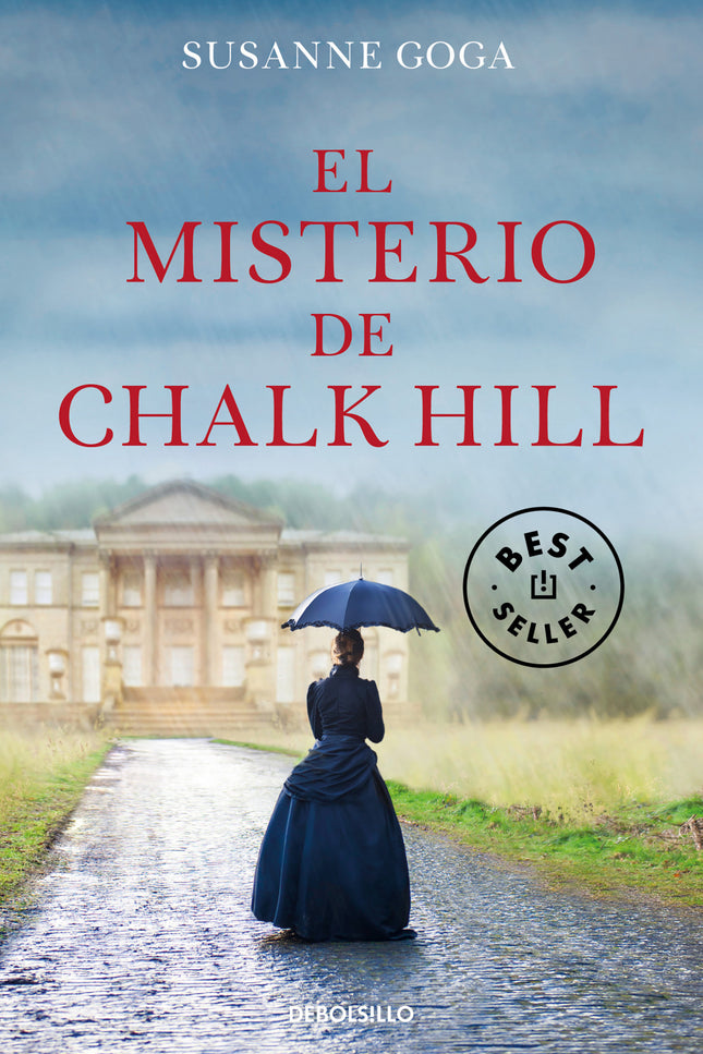 Libro El Misterio De Chalk Hill: Intriga y sentimientos se entrelazan en una historia romántica y misteriosa que emocionará a los lectores de Kate Morton y Charlotte Brontë. Una majestuosa casa señorial en la campiña inglesa.