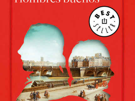 Libro Hombres Buenos: Una novela apasionante que narra la heroica aventura de quienes se atrevieron a cambiar el mundo con libros. «En tiempos de oscuridad siempre hubo hombres buenos que lucharon por traer las luces y el progreso.
