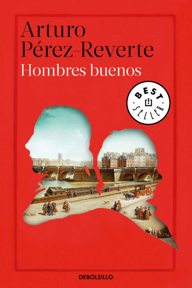 Libro Hombres Buenos: Una novela apasionante que narra la heroica aventura de quienes se atrevieron a cambiar el mundo con libros. «En tiempos de oscuridad siempre hubo hombres buenos que lucharon por traer las luces y el progreso.