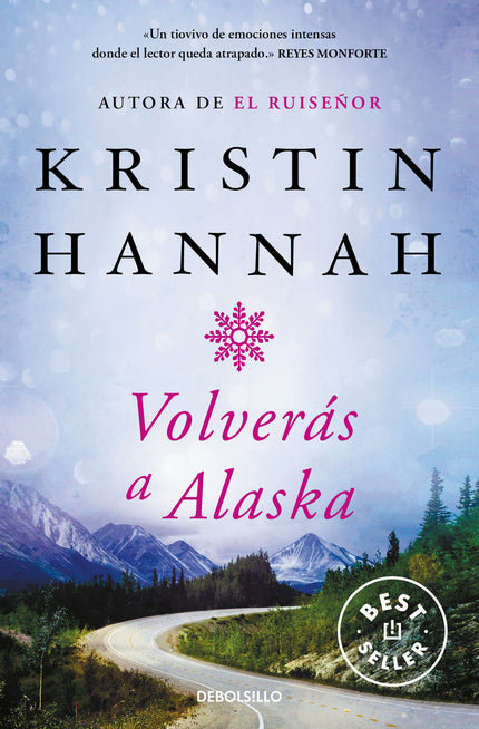Libro Volverás A Alaska: De la autora del best seller internacional El Ruiseñor, una épica historia de amor, pérdida y supervivencia que celebra la resistencia del espíritu humano y la inquebrantable fuerza de las mujeres. Ganador en la categoría Ficción histórica en los Premios Goodreads 2018 y uno de los mejores libros de 2018 para Barnes &Noble y para Amazon.
