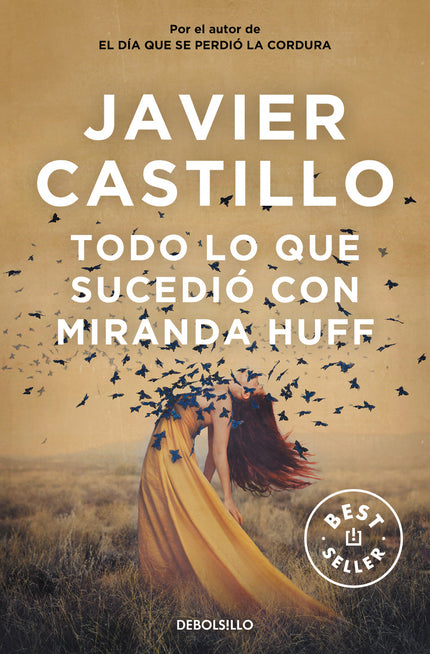Libro Todo Lo Que Sucedió Con Miranda Huff: Tras el éxito arrollador de El día que se perdió la cordura y El día que se perdió el amor, con más de 350.000 ejemplares vendidos, Javier Castillo, maestro del suspense, despliega su virtuosismo narrativo para profundizar en los misterios de lo cotidiano, allí donde permanecen ocultos los miedos más primarios. Una experiencia de lectura palpitante y enérgica que corta la respiración.