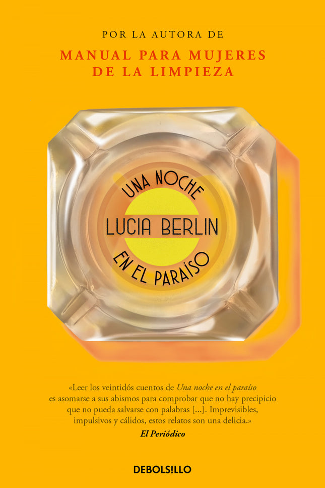 Libro Una Noche En El Paraíso: Una noche en el paraíso es la nueva recopilación de la autora de Manual para mujeres de la limpieza, el gran redescubrimiento literario de los últimos años. Hace pocos años, una colección de relatos de una escritora fallecida y casi olvidada sacudió el panorama literario internacional.