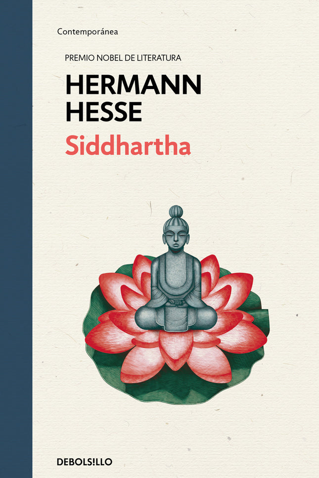 Libro Siddhartha: La historia de Buda novelada por Herman Hesse. Esta novela, ambientada en la India tradicional, relata la vida de Siddhartha, un hombre para quien el camino de la verdad pasa por la renuncia y la comprensión de la unidad que subyace en todo lo existente.