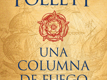 Libro Una Columna De Fuego (saga Los Pilares De La Tierra 3): La saga de Los pilares de la Tierra y Un mundo sin fin, que ha cautivado a millones de lectores, prosigue ahora con la magnífica y apasionante nueva novela de Ken Follett. Uno de los mejores thrillers del año 2017 según Amazon y uno de los mejores libros publicados en 2017 para The Washington Post y Barnes &amp;Noble.