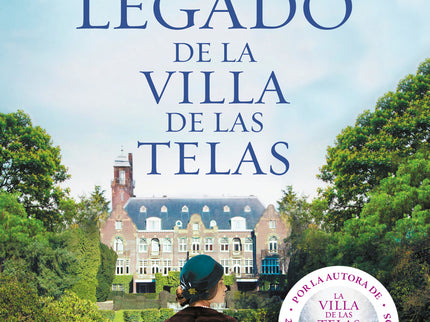 Libro El Legado De La Villa De Las Telas: Una poderosa familia. Una situación dramática.