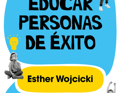 Cómo Educar Personas De éxito